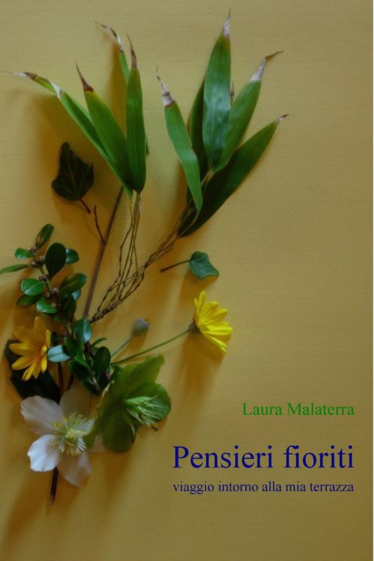 Pensieri fioriti - Laura Malaterra - ebook