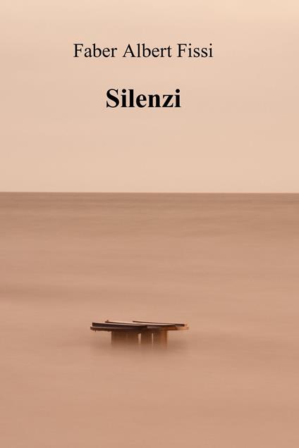 Silenzi - Faber Albert Fissi - ebook