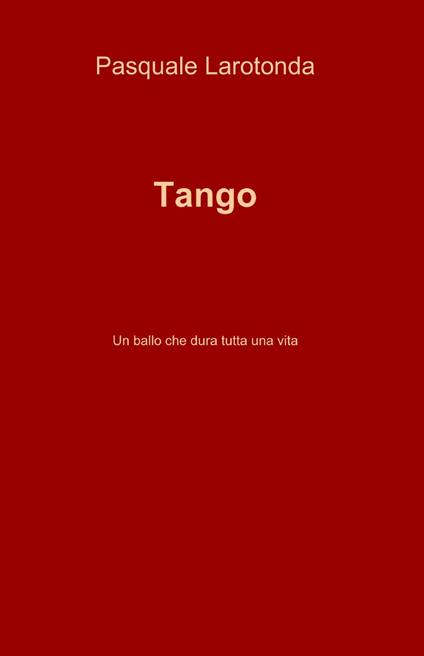 Tango - Pasquale Larotonda - copertina