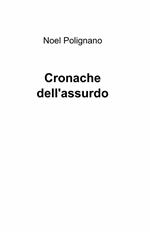 Cronache dell'assurdo