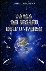 L' arca dei segreti dell'universo