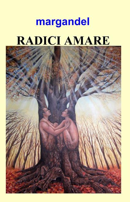 Radici amare - Margandel - copertina