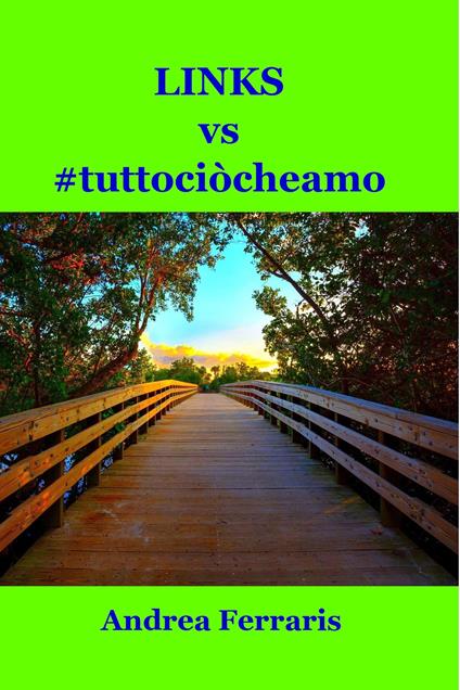 Links vs #tuttociòcheamo - Andrea Ferraris - ebook