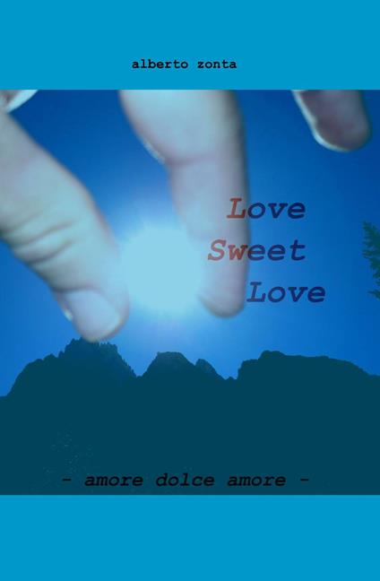 Love sweet love - Alberto Zonta - copertina