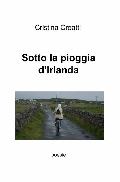 Sotto la pioggia d'Irlanda - Cristina Croatti - copertina