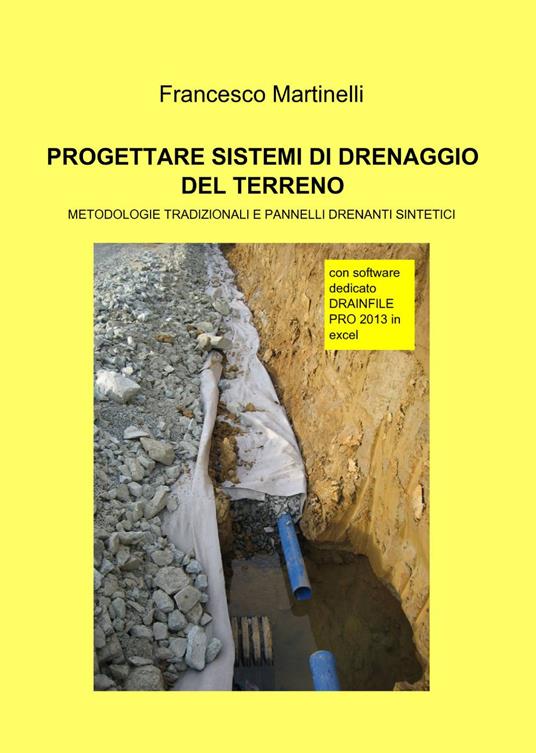 Progettare sistemi di drenaggio del terreno - Francesco Martinelli - copertina