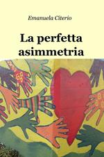 La perfetta asimmetria