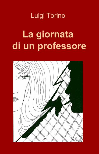 La giornata di un professore - Luigi Torino - copertina