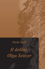Il delitto Olga Seitzer