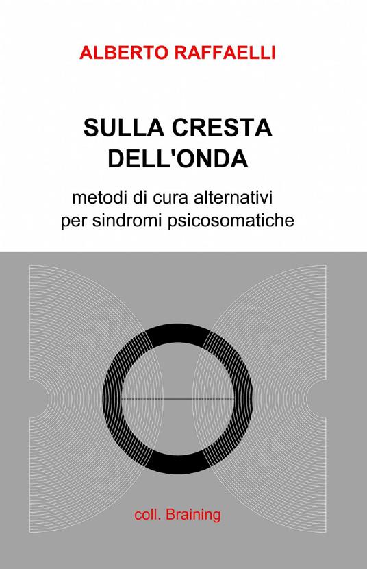 Sulla cresta dell'onda - Alberto Raffaelli - copertina