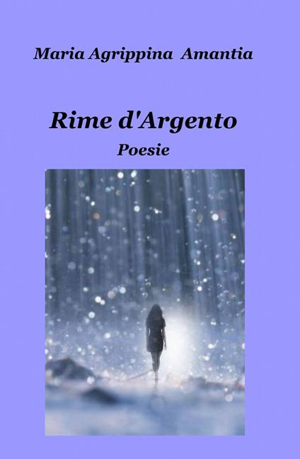 Rime d'argento - M. Agrippina Amantia - copertina