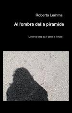 All'ombra della piramide