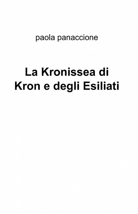 La Kronissea di Kron e degli esiliati - Paola Panaccione - copertina