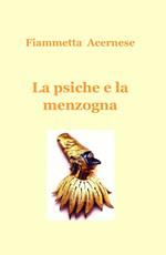 La psiche e la menzogna