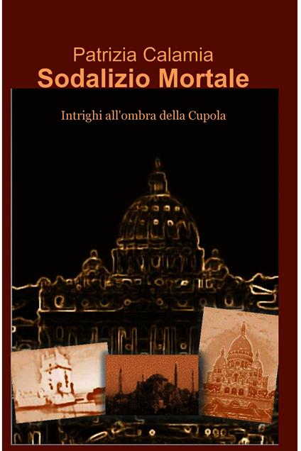 Sodalizio mortale - Patrizia Calamia - ebook