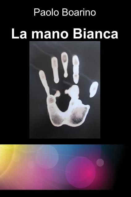 La mano Bianca - Paolo Boarino - ebook