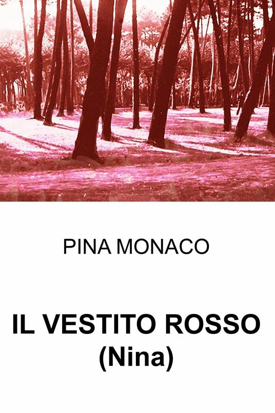 Il vestito rosso - Pina Monaco - ebook