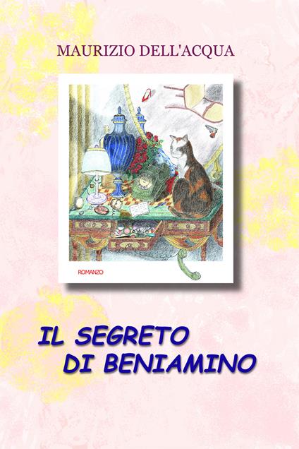 Il segreto di Beniamino - Maurizio Dell'Acqua - ebook