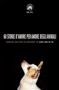 Image of 60 storie d'amore per amore degli animali