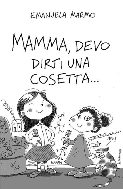 Mamma, devo dirti una cosetta... - Emanuela Marmo - copertina