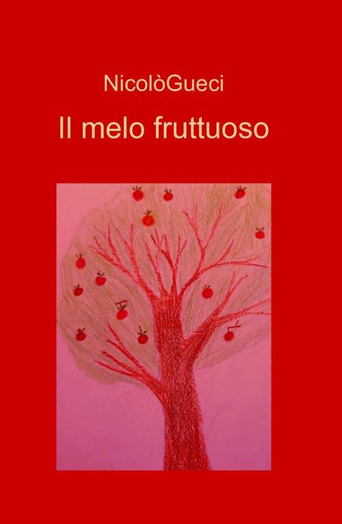 Il melo fruttuoso - Nicolò Gueci - copertina