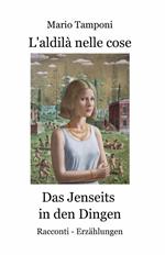 L' aldilà nelle cose-Das jenseits in den dingen