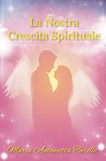 La nostra crescita spirituale