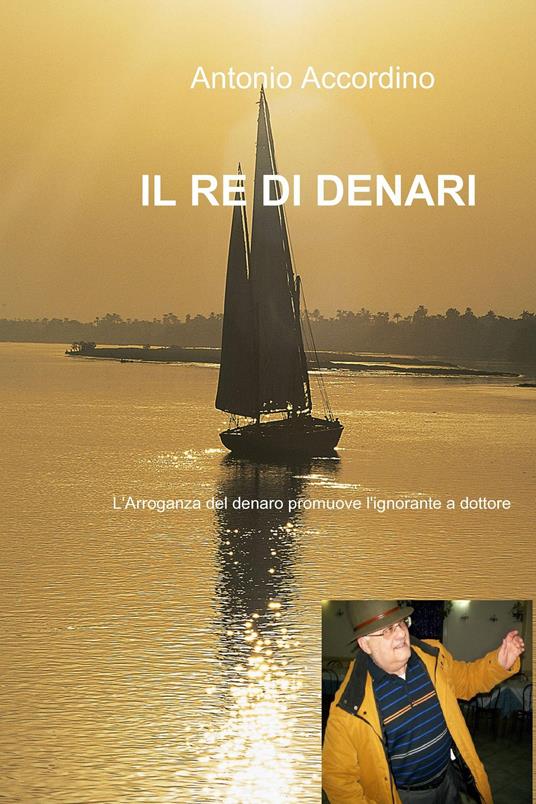 IL re di denari - Antonio Accordino - ebook