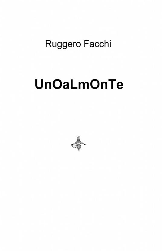 Unoalmonte - Ruggero Facchi - copertina