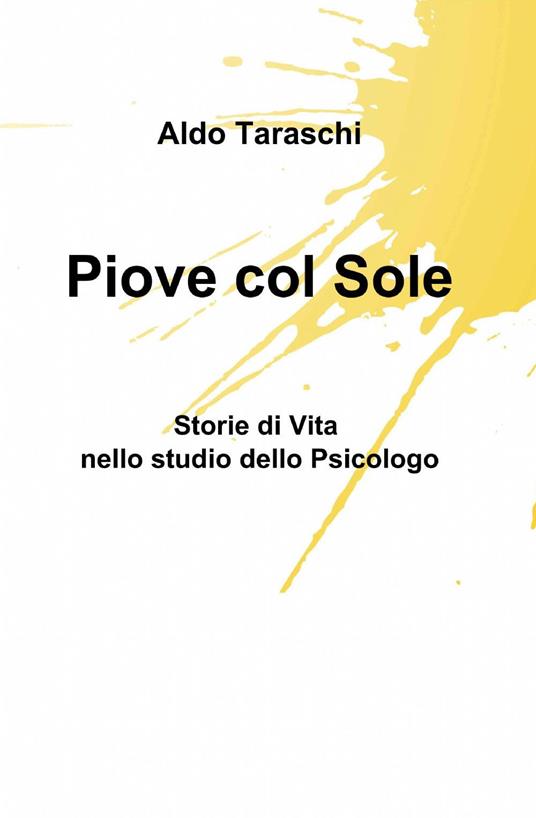 Piove col sole - Aldo Taraschi - copertina