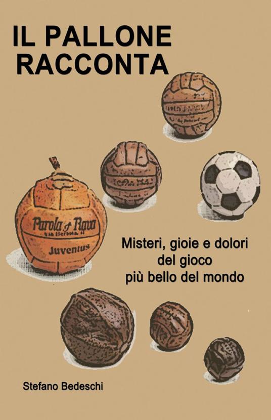 Il pallone racconta - Stefano Bedeschi - copertina