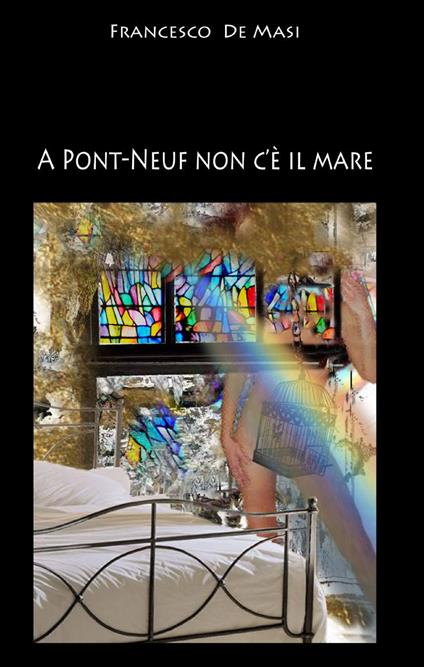 A Pont-Neuf non c'è il mare - Francesco De Masi - copertina