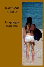 La spiaggia d'argento