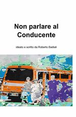 Non parlare al conducente