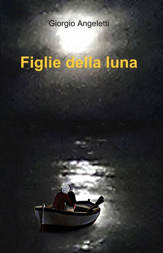 Figlie della luna - Giorgio Angeletti - copertina