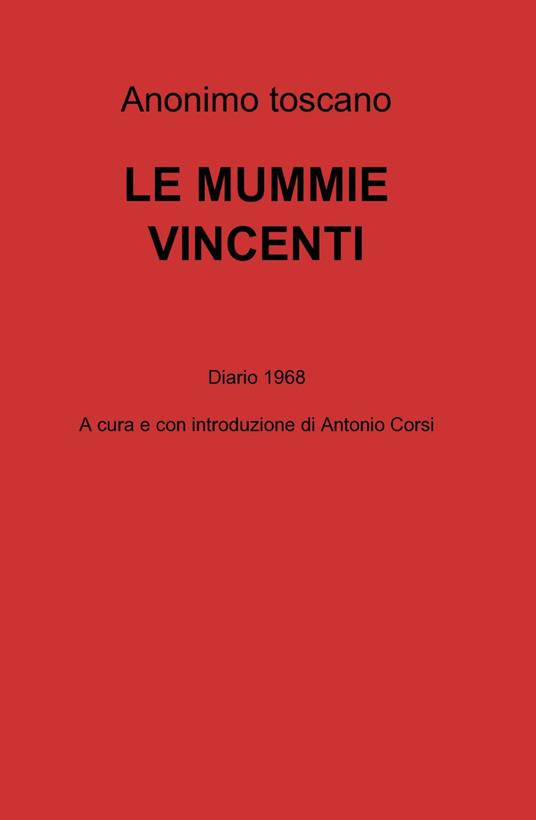 Le mummie vincenti - Anonimo toscano - copertina