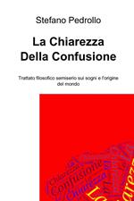 La chiarezza della confusione