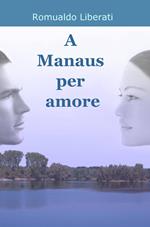 A manaus per amore