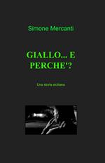 Giallo... e perché?