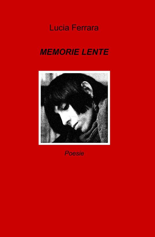 Memorie lente - Lucia Ferrara - copertina