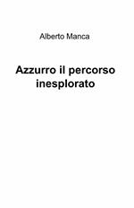 Azzurro il percorso inesplorato