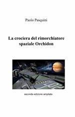 La crociera del rimorchiatore spaziale Orchidon