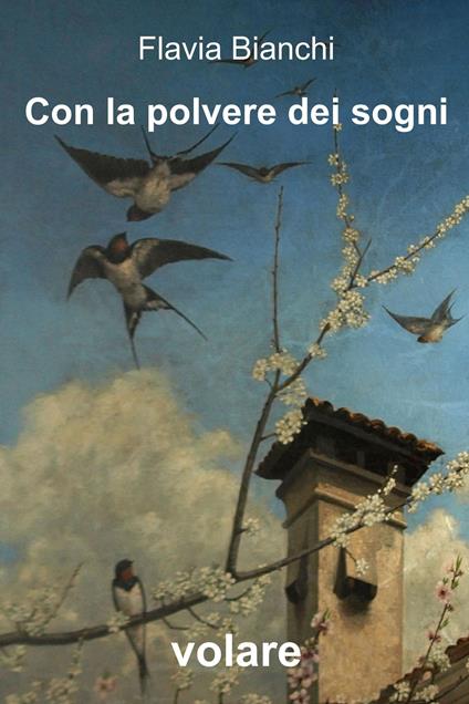 Con la polvere dei sogni - Flavia Bianchi - ebook