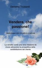 Vendere, che passione!