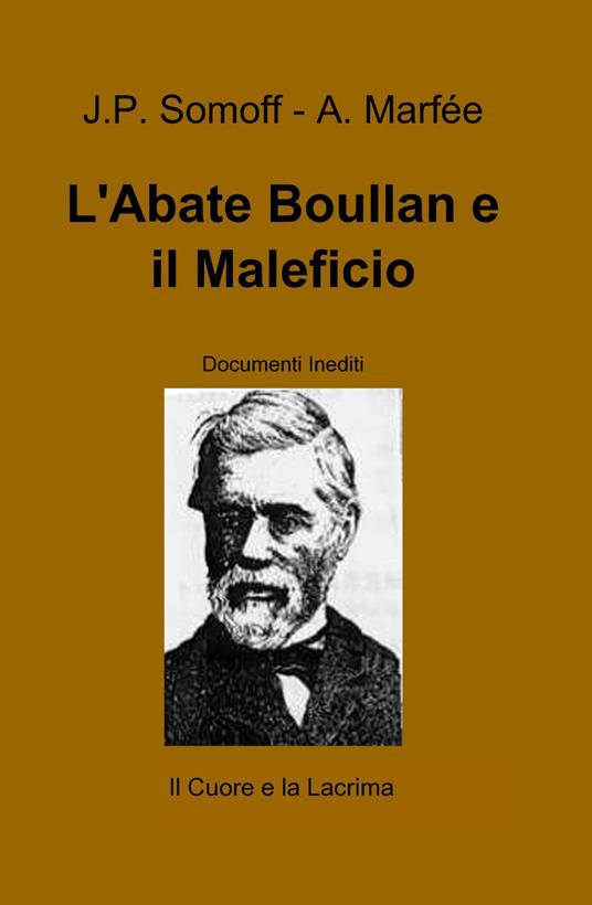 L' abate Boullan e il maleficio - J. P. Somoff,A. Marfée - copertina