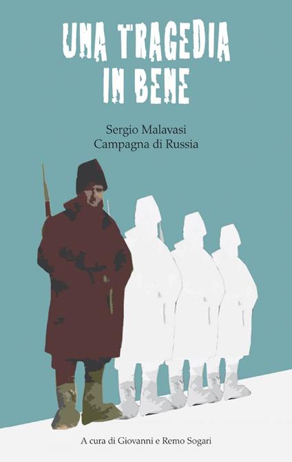 Una tragedia in bene - Giovanni Sogari,Remo Sogari - copertina