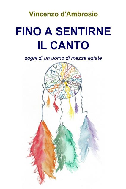 Fino a sentirne il canto - Vincenzo D'Ambrosio - ebook