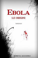 Ebola. Le origini