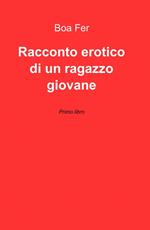 Racconto erotico di un ragazzo giovane