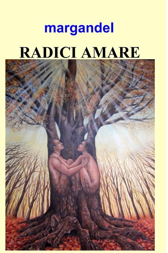 Radici amare - Margandel - ebook